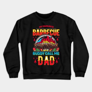 My Favourite Barbecue Buddy Call Me Dad | Fathers Day Crewneck Sweatshirt